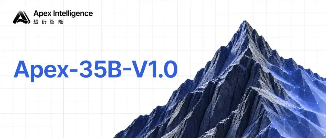 清华27岁助理教授陈勇超发布首个35B模型Apex-35B-V1.0 清华27岁助理教授陈勇超发布首个35B模型Apex-35B-V1.0